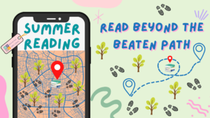 Read Beyond the Beaten Path: Summer Reading Program